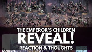 THE EMPEROR'S CHILDREN SPACE MARINES REVEALED! REACTION \u0026 THOUGHTS