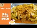 RESEP GULAI SAYUR NANGKA ALA RUMAH MAKAN PADANG.....