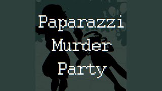 Paparazzi Murder Party (Instrumental)