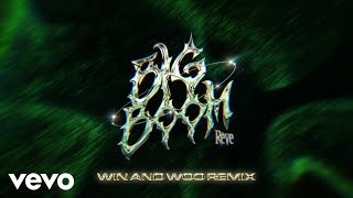 Rêve - Big Boom (Win and Woo Remix/Audio)