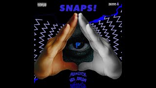 Nev - SNAPS! ft. Monsick, Grldm