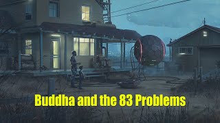 Buddha and The Story of 83 Problems
