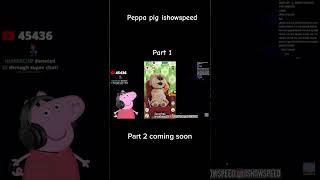 ishowspeed in peppa pig #funny