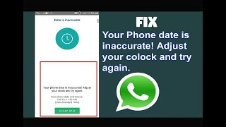 Fix WhatsApp Error Your Phone Date Is Inaccurate Adjust Your Clock And Try Again