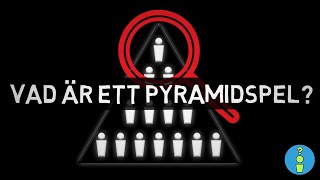 VAD ÄR ETT PYRAMIDSPEL?