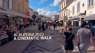 Albufeira 2022 / A Cinematic Walk.