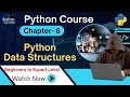 Python Beginners Chapter- 6 Data Structures Explained | List, Tuple, Set & Dictionary #python