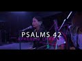 Psalm 42 By Aphenliu Chawang