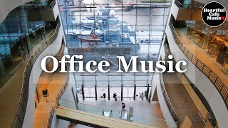 Office Music 【For Work / Study】Restaurants BGM, Lounge Music, Shop BGM