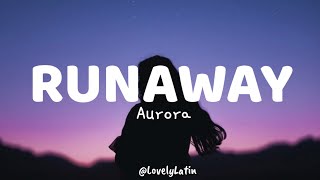 Aurora - Runaway (Lyrics) \