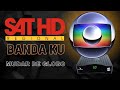 Como Mudar De Globo No Sat HD Regional banda KU [ tirando dúvidas]