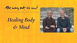 Healing Body and Mind | TWOII podcast | Episode #58
