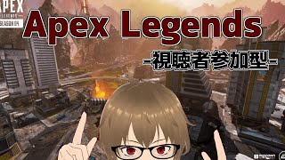 【Apex Legends】視聴者参加型APEX　フィジカル強化編【Vtuber】