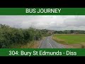 🇬🇧 BUS JOURNEY (TIMELAPSE) | Simonds 304: Buey St Edmunds - Diss