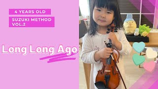 【バイオリン 4歳11ヶ月】 Long Long Ago ロングロングアゴー ベイリー