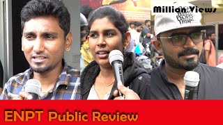 உட்கார முடியல..! | ENPT Public Review | Dhanush| GVM | Million Views | Megha Akash | Darbuka Siva