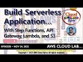 AWS Lab - How to Build Serverless Application With Step Functions, API Gateway, Lambda and S3