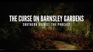 The Curse on Barnsley Gardens