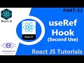 53 | React useRef | useRef Hook In React | Mutable | No Re-Renders | React Hooks (Hindi/Urdu)