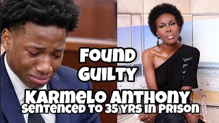 FORMER HIGH SCHOOL ATHLETE, 19YR OLD KARMELO ANTHONY CONVICTED OF 🔪🔪 & SENTENCED TO 35YRS IN PRISON💔