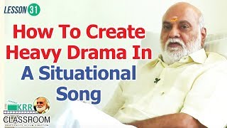 KRR Classroom - Lesson 31 | How To Create Heavy Drama In A Situational Song