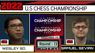 So Trying HARD! | US chess championship 2022 | So vs Sevian | round 13 |