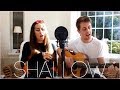 Shallow (A Star is Born) Lady Gaga & Bradley Cooper | Duet Acoustic Cover | By Cheska