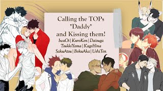 Haikyuu| Calling the Boyfriends Daddy and Kissing them on the Cheeks!