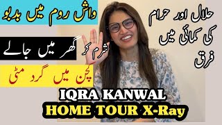 Part1_Iqra Kanwal Home Tour X_Ray|| Reaction|| @Sistrology