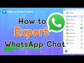 How to Export WhatsApp Chat
