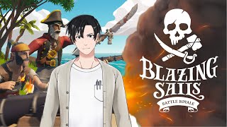 [Blazing Sails]海賊王に俺はなる！[新人Vtuber]