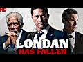 London Has Fallen (2016) Movie || Gerard Butler | Morgan Freeman ||Review &  Facts