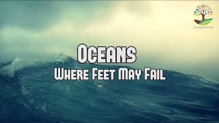 OCEANS Where Feet May Fail (1hour) - Hillsong United