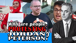 WHY are people PROTESTING JORDAN PETERSON? [Jordan Peterson Speakout]