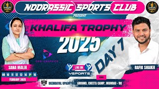 KHALIFA TROPHY - 2025 | DAY 7 | SEASON 23 | YSPORTS LIVE