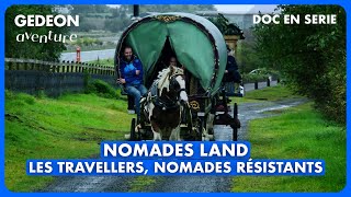 Nomades Land - Ireland | Caravans and freedom: Travellers' Ireland