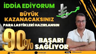 İDDİA EDİYORUM BÜYÜK KAZANACAKSINIZ / ZENGİN EDECEK MUHTEŞEM ÇALIŞAN BİR ANALİZ