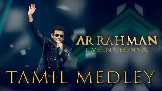 Tamil Medley - A.R. Rahman Live in Chennai
