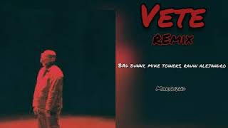 Bad Bunny - Vete (Remix) Ft Mike Towers, Anuel AA, Rauw Alegandro