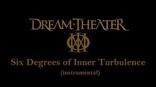 Dream Theater - Six Degrees of Inner Turbulence (instrumental)