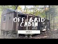 Woody's Off Grid Cabin WEEK 1, turning a hunting shed into a full time living off grid cabin