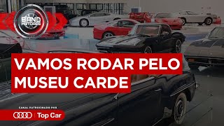 Vamos rodar pelo Museu Carde