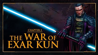 The War of Exar Kun: Chapter 2 - Star Wars Characters Explained!!