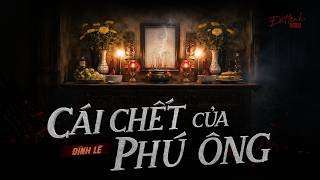 THE DEATH OF THE RICH MAN | Ghost story told by Nguyen Huy