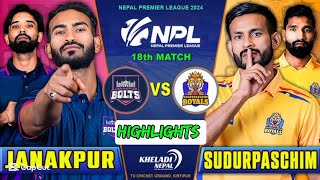 Sudurpachim Royals VS Janakpur Bolts Highlights | FULL HIGHLIGHTS | TODAY HIGHLIGHTS | NPL 2024