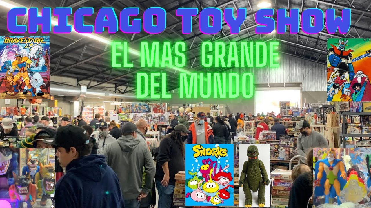 Chicago Toy Show El Mas Grande Del Mundo Youtube