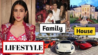 Sara Ali Khan Lifestyle, Family, House, Cars, Net Worth,