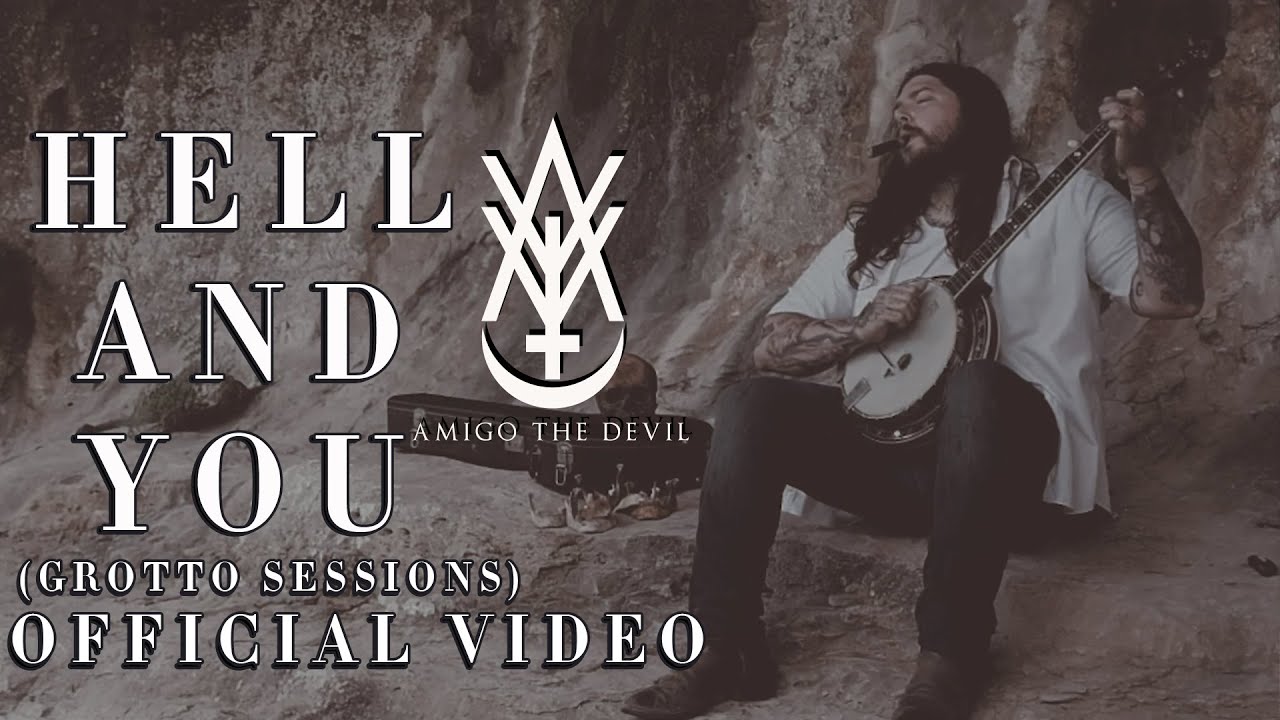Hell And You Grotto Sessions Chords Tabs Amigo The Devil