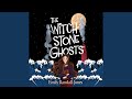 Chapter 59 - The Witchstone Ghosts