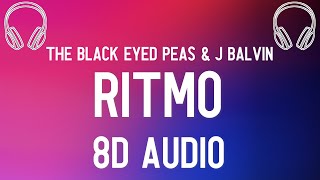The Black Eyed Peas & J Balvin – RITMO (8D AUDIO)
